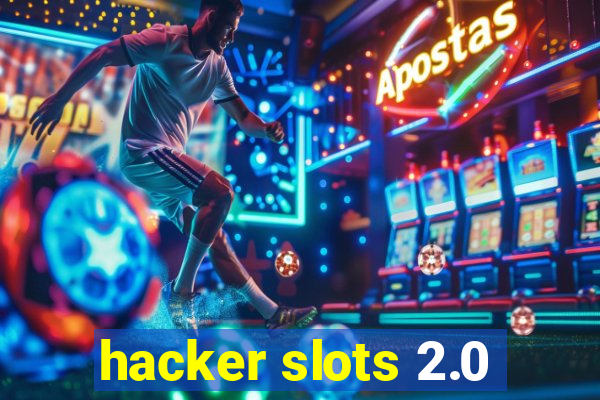 hacker slots 2.0