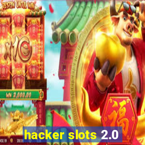 hacker slots 2.0