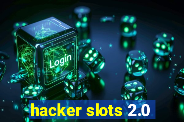 hacker slots 2.0