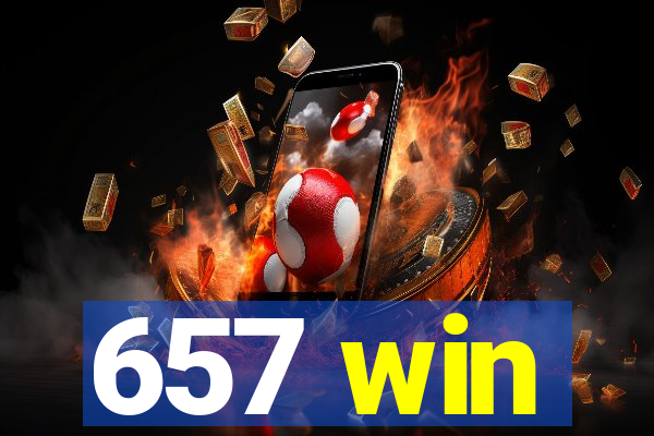 657 win