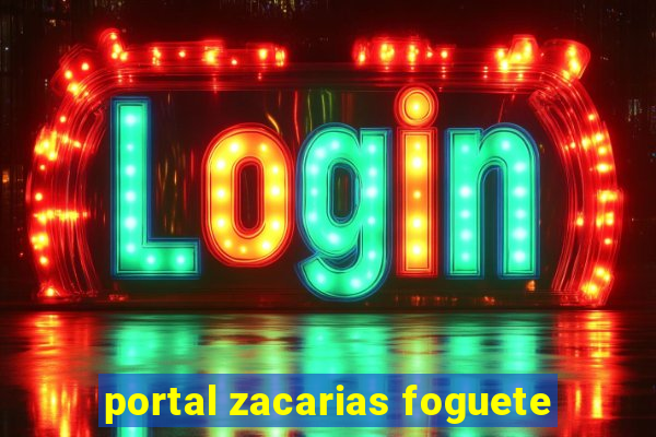 portal zacarias foguete