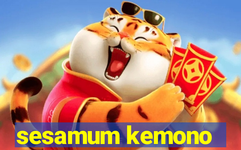 sesamum kemono