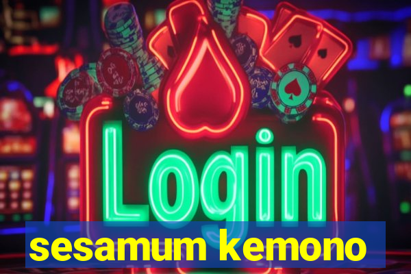 sesamum kemono