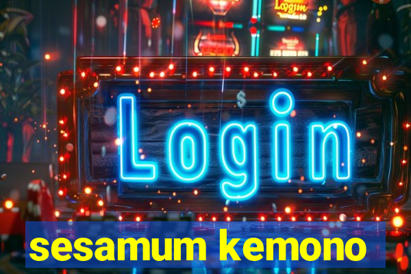 sesamum kemono