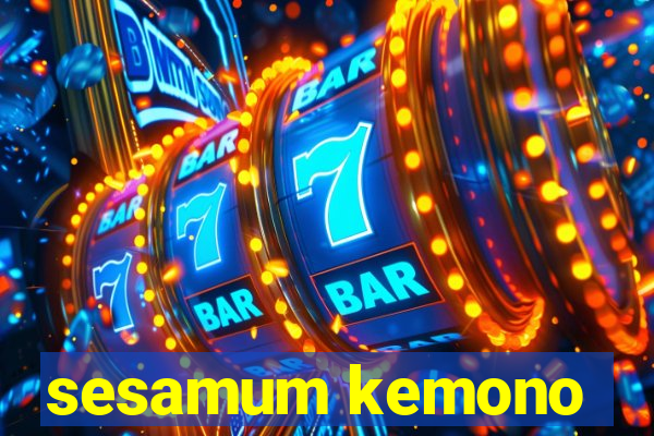 sesamum kemono