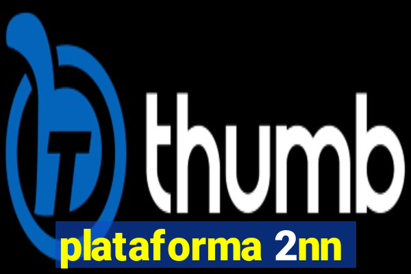 plataforma 2nn