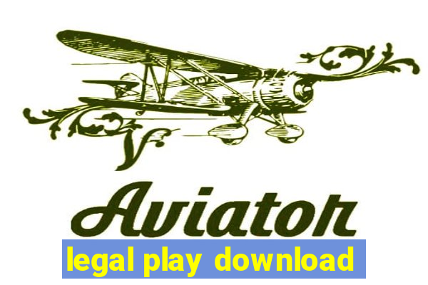 legal play download