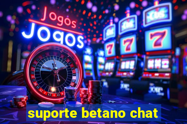 suporte betano chat