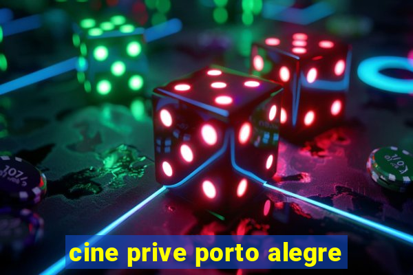 cine prive porto alegre