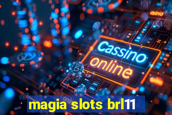 magia slots brl11