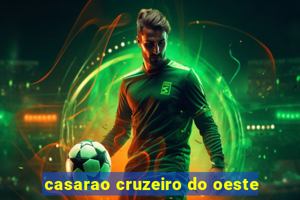 casarao cruzeiro do oeste