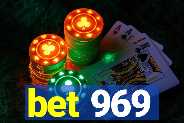 bet 969