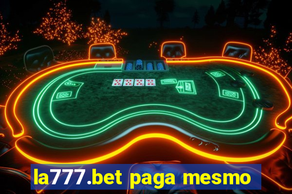 la777.bet paga mesmo