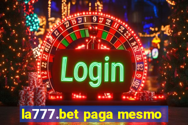 la777.bet paga mesmo