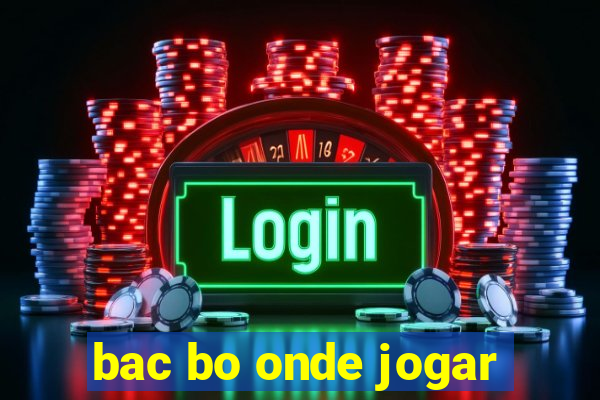 bac bo onde jogar