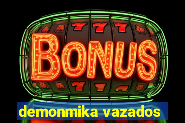 demonmika vazados