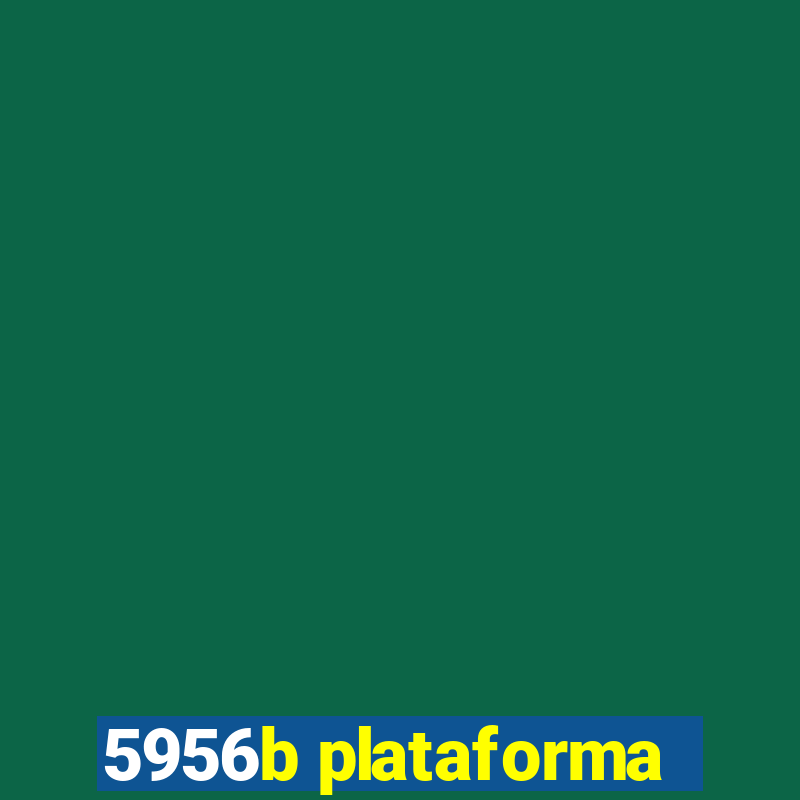 5956b plataforma