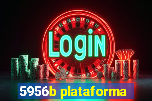 5956b plataforma