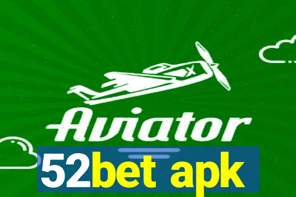 52bet apk