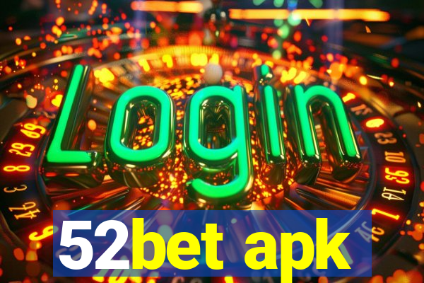 52bet apk