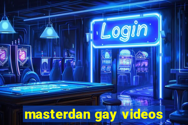 masterdan gay videos