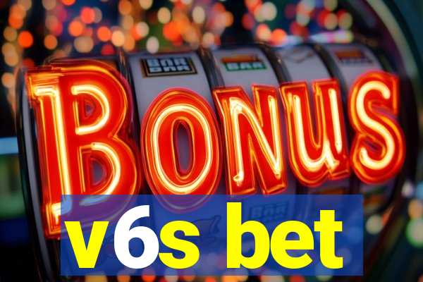 v6s bet