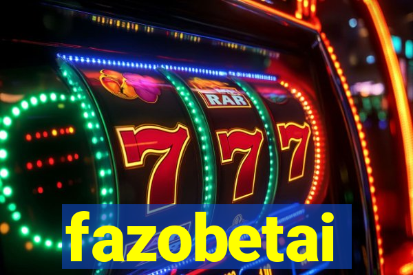 fazobetai