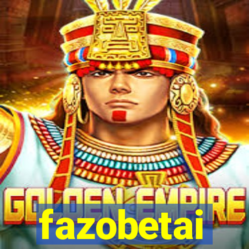 fazobetai