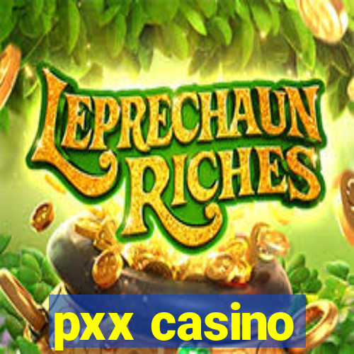 pxx casino