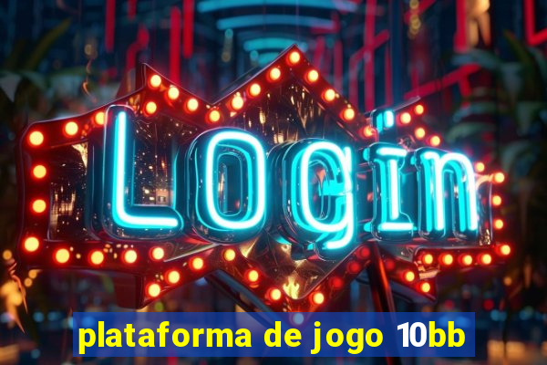 plataforma de jogo 10bb