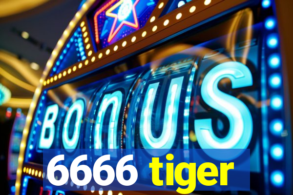 6666 tiger