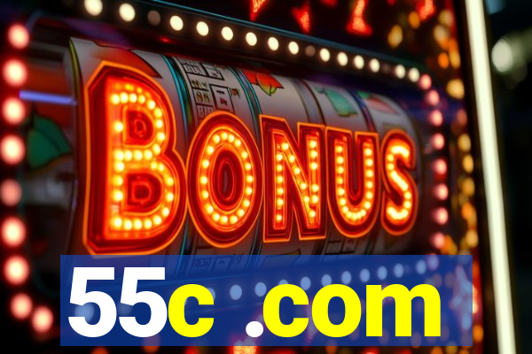 55c .com