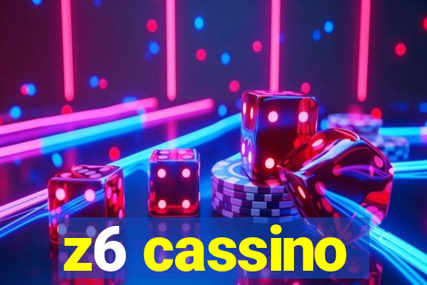 z6 cassino