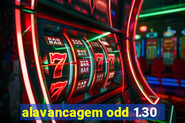 alavancagem odd 1.30