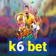 k6 bet