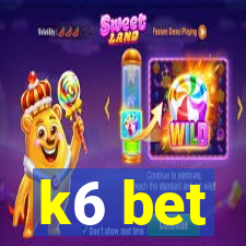 k6 bet