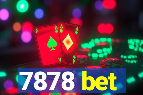 7878 bet