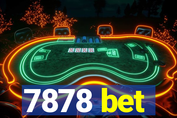 7878 bet