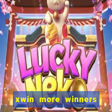 xwin more winners more fun