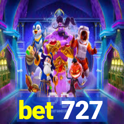 bet 727