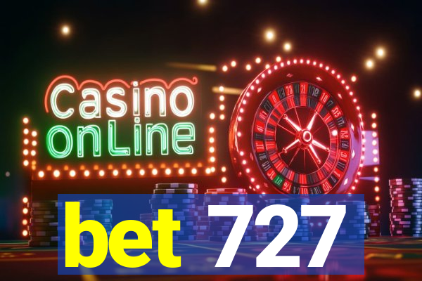 bet 727