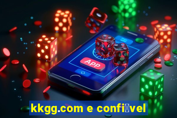 kkgg.com e confi谩vel