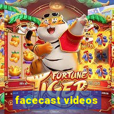 facecast videos