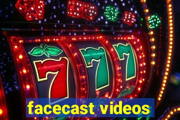 facecast videos