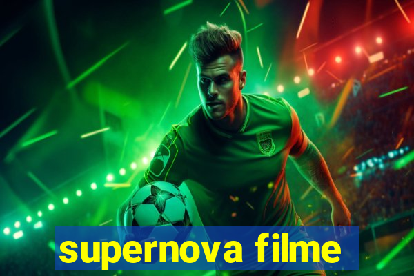 supernova filme