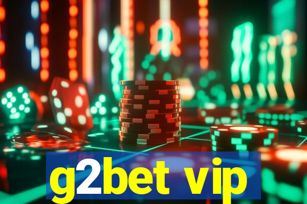 g2bet vip