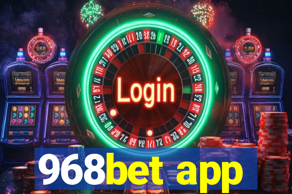 968bet app