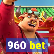 960 bet