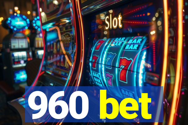 960 bet