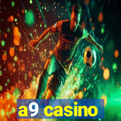 a9 casino